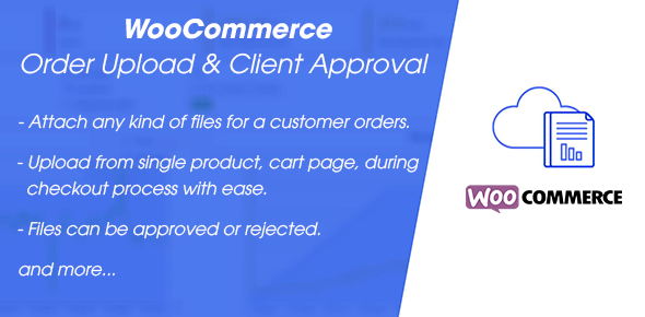 WooCommerce Order Attachment & File Approval
